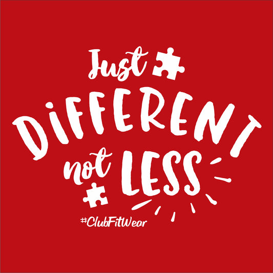 Just Different not Less - Autism Awareness