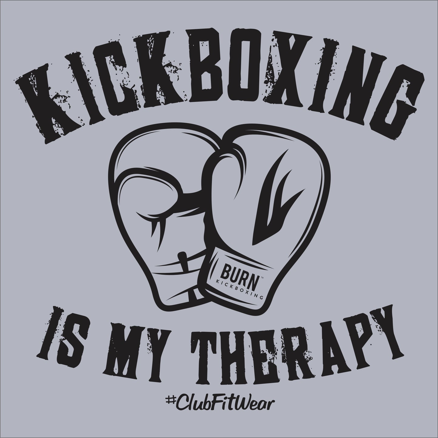 Kickboxing is my Therapy - Burn Edition