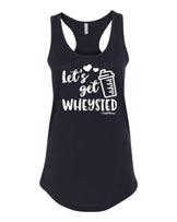 Let's Get Wheysted – ClubFitWear