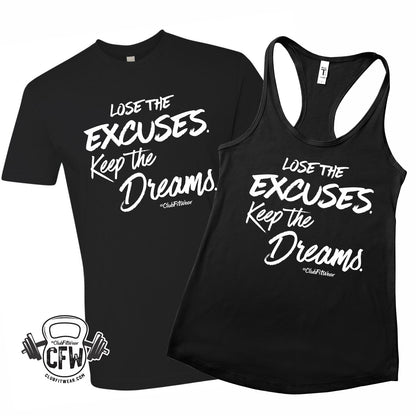 Lose the Excuses. Keep the Dreams.