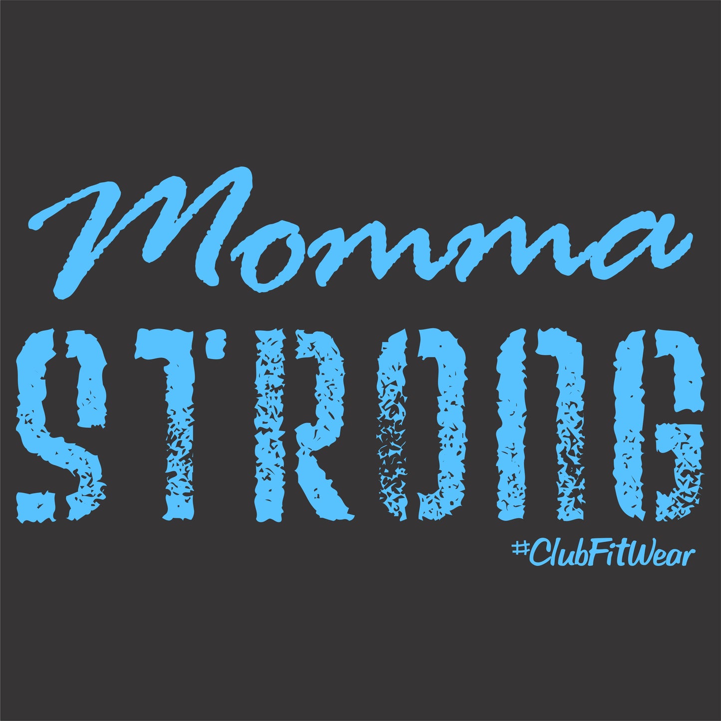 Momma Strong