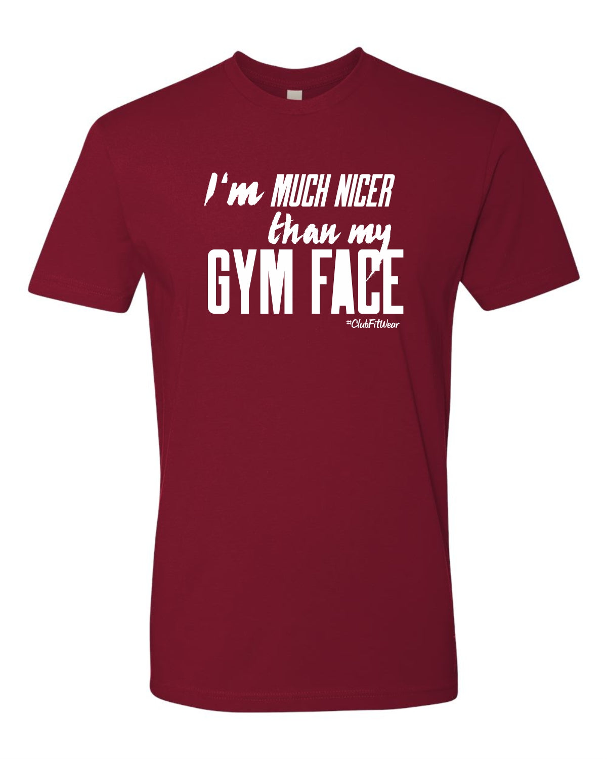 I'm Much Nicer Than My Gym Face