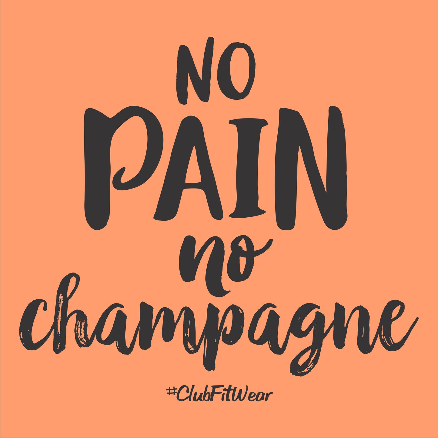 No Pain No Champagne