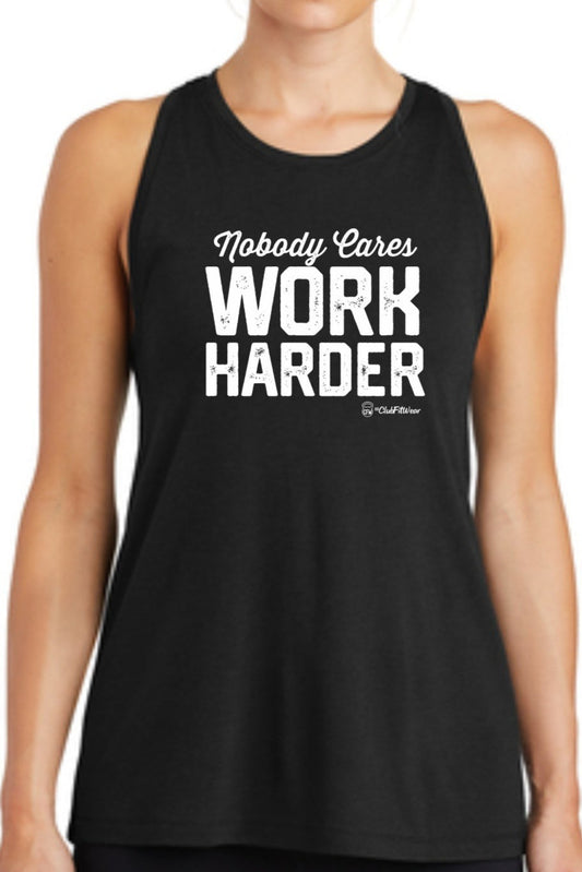 Nobody Cares Work Harder - Premium Racerback Muscle Tank