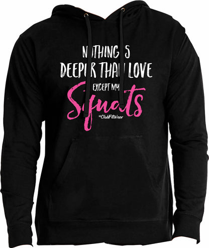 Nothing is Deeper than Love Except my Squats