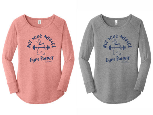 Not your average Gym Bunny - Long Sleeve Tunic