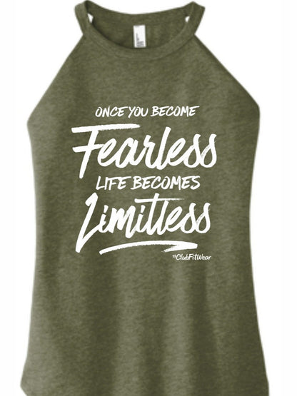 Once You Become Fearless Life Becomes Limitless - High Neck Rocker Tank