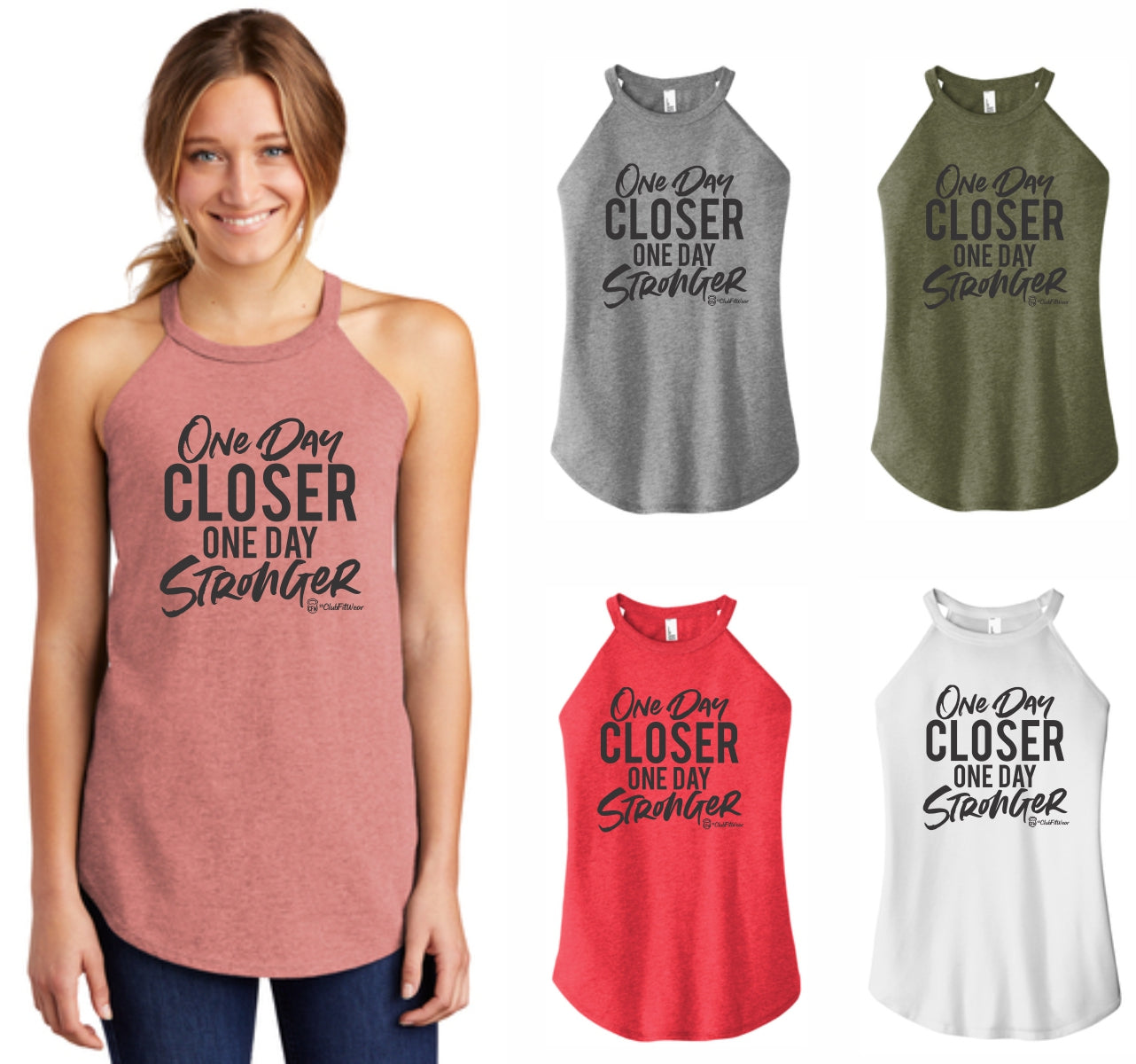 One Day Closer One Day Stronger - High Neck Rocker Tank