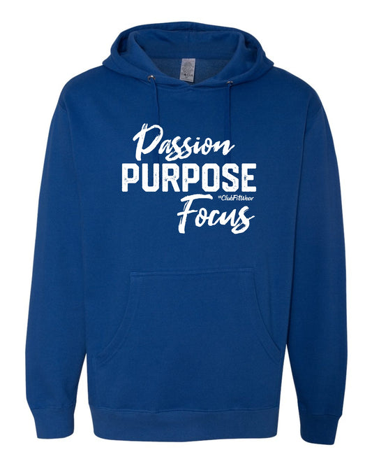 Passion Purpose Focus - Hoodie