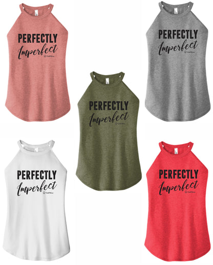 Perfectly Imperfect - High Neck Rocker Tank