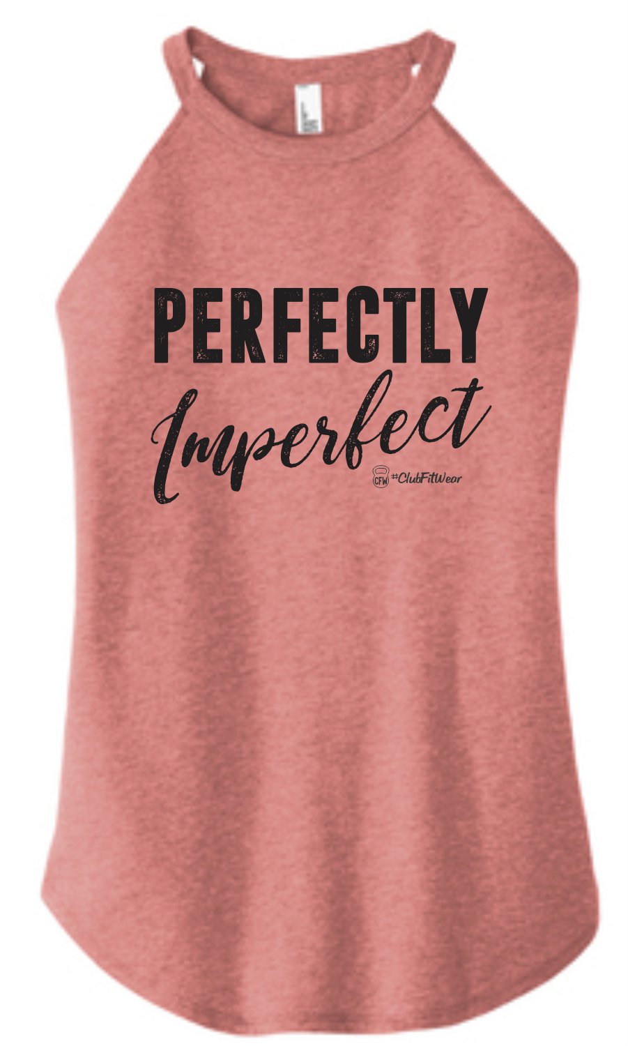 Perfectly Imperfect - High Neck Rocker Tank