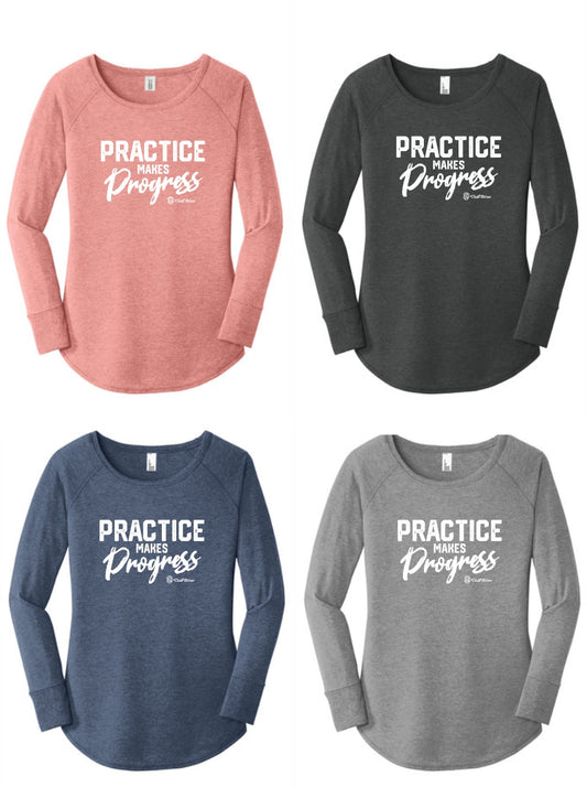 Practice Makes Progress - Long Sleeve Tunic