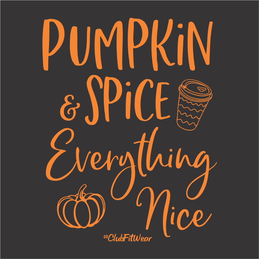 Pumpkin Spice Everything Nice
