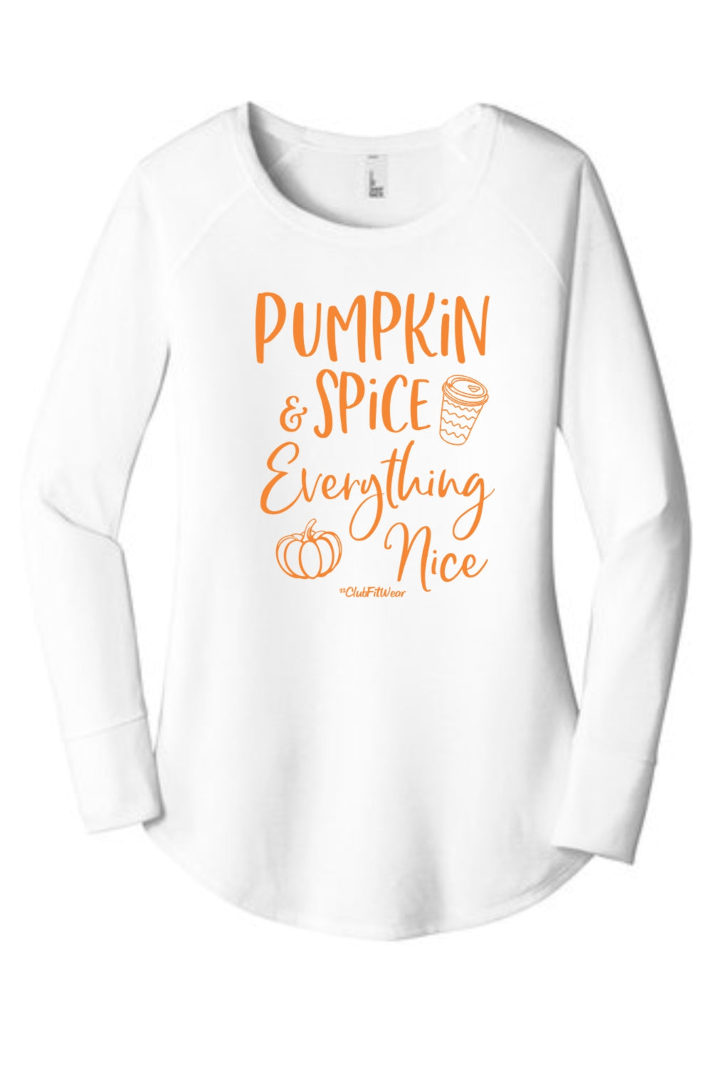 Pumpkin Spice and Everything Nice - Long Sleeve Tunic