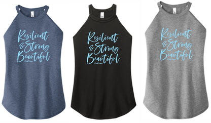 Resilient Strong & Beautiful - High Neck Rocker Tank