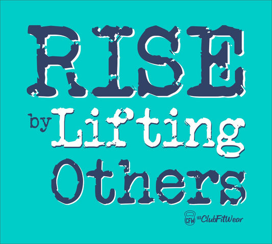 Rise by Lifting Others