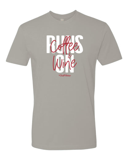 Runs On Coffee & Wine