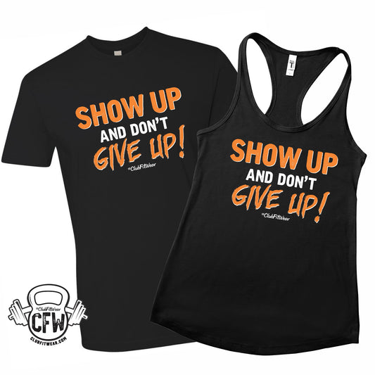 Show Up and Don't Give Up
