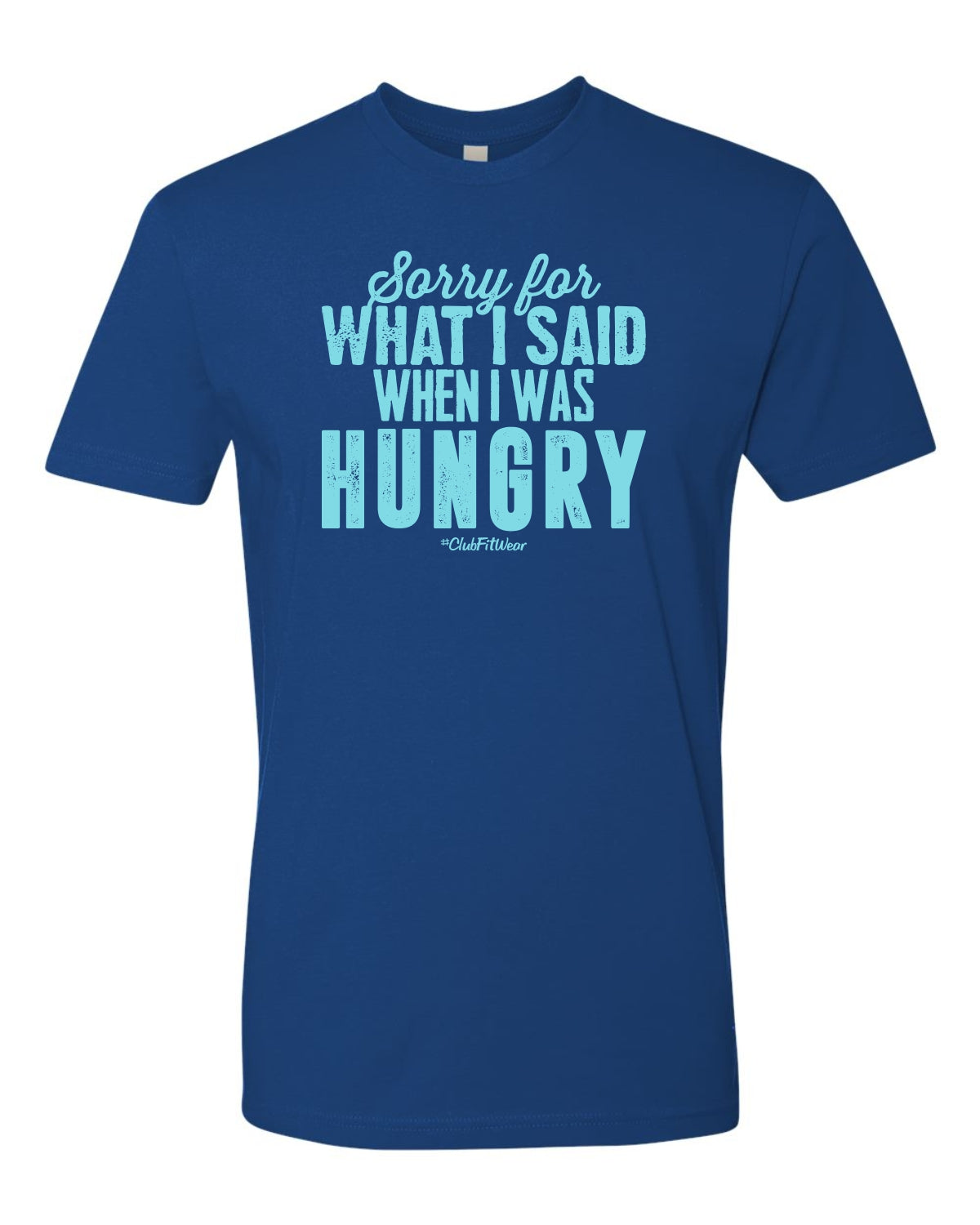 Sorry for what I said when I was hungry