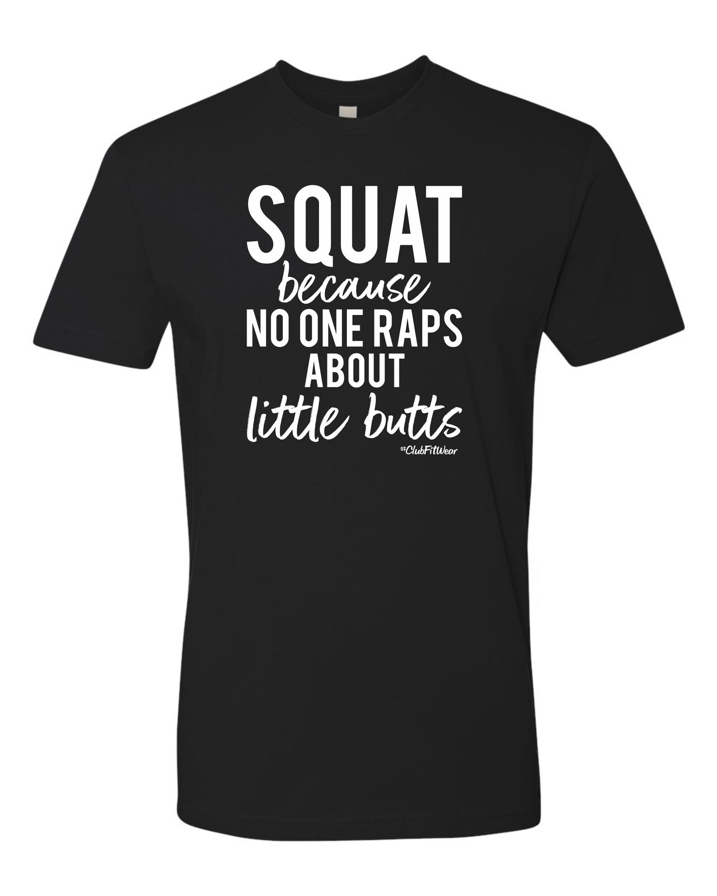 Squat because No One Raps about little butts