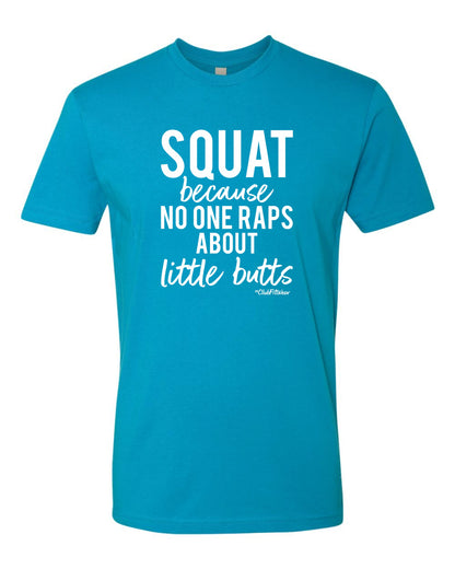 Squat because No One Raps about little butts
