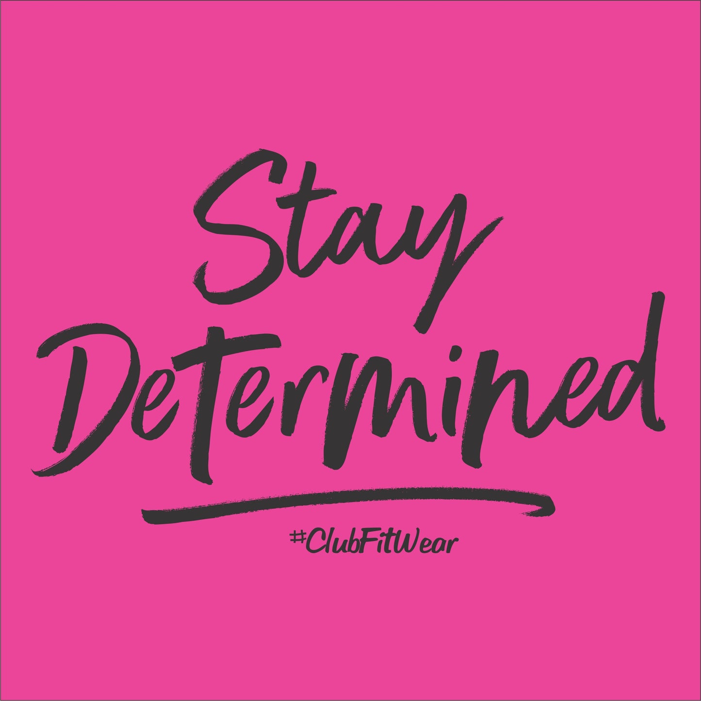 Stay Determined