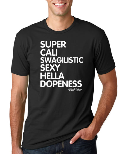 Super Cali Hella Swagilistic Dopeness