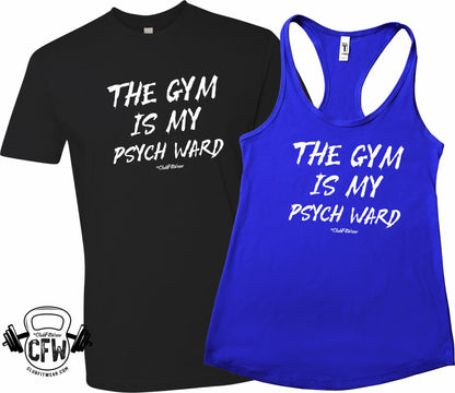 The Gym is my Psych Ward
