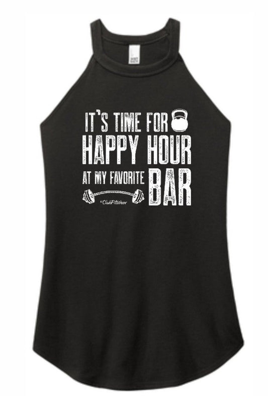 It's Time for Happy Hour at my Favorite Bar - High Neck Rocker Tank