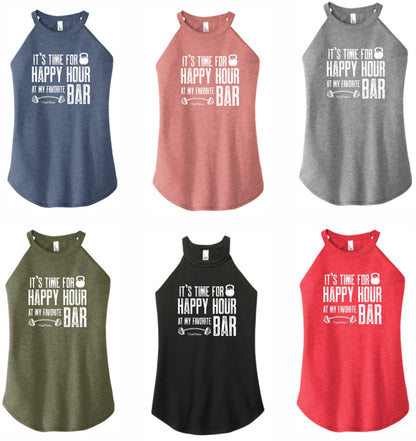 It's Time for Happy Hour at my Favorite Bar - High Neck Rocker Tank