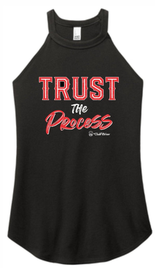 Trust the Process - High Neck Rocker Tank