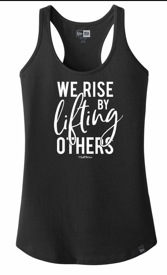 We Rise By Lifting Others - Premium New Era Tank