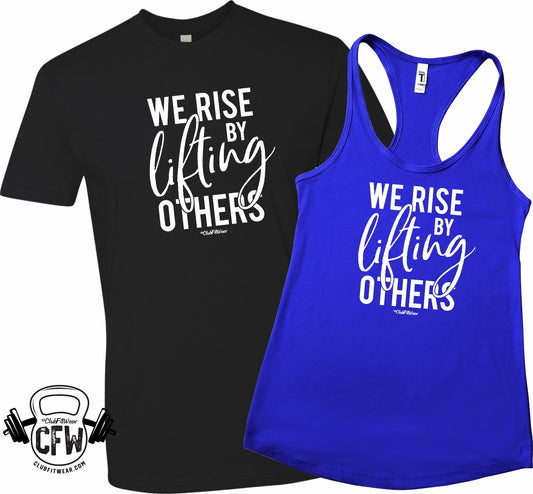 We Rise By Lifting Others