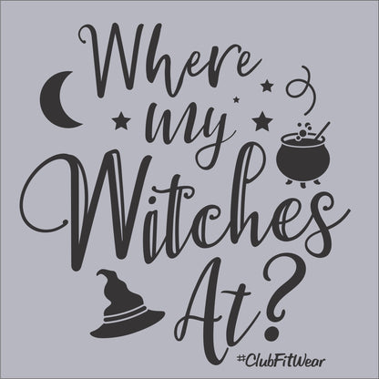 Where my Witches At?