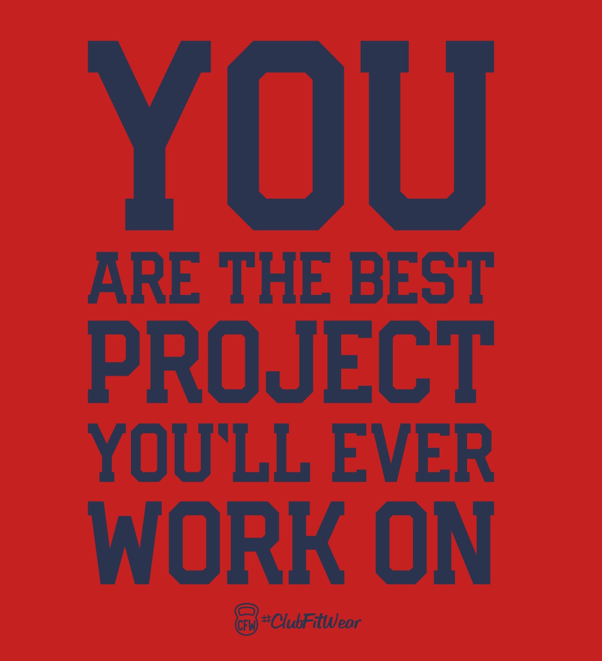 YOU are the best project you'll ever work on